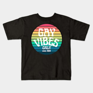 Gay vibes only since 1969 | Vintage pride t shirt Kids T-Shirt